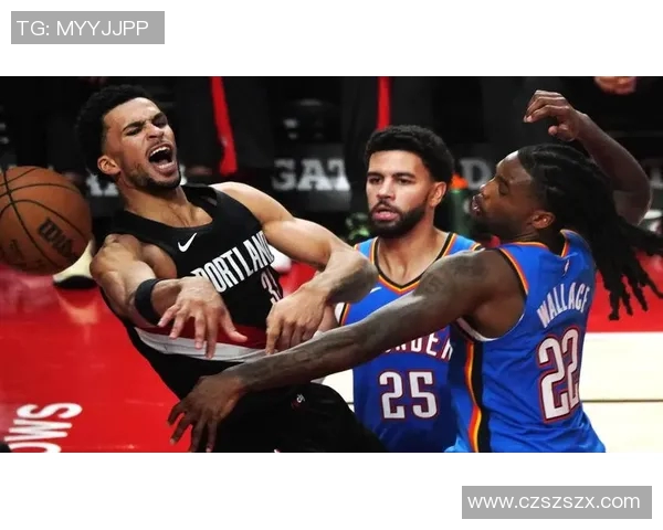 雷霆与开拓者精彩对决直播全程回顾与分析尽在此处